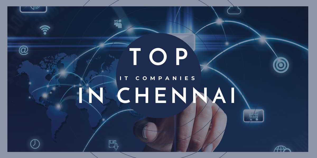 top IT companies in Chennai