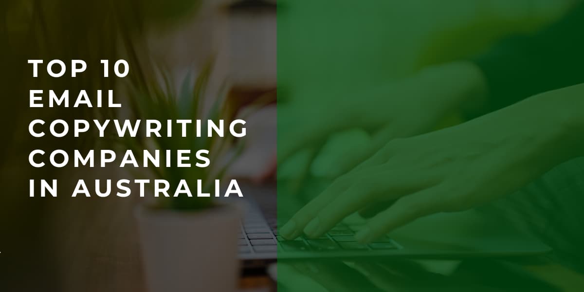 Top 10 Email Copywriting Companies in Australia