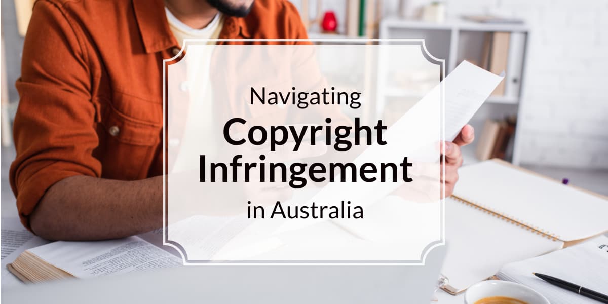 Navigating Copyright Infringement in Australia