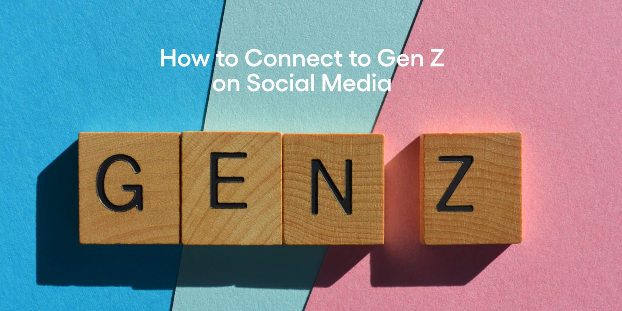 how to connect to gen z on social media