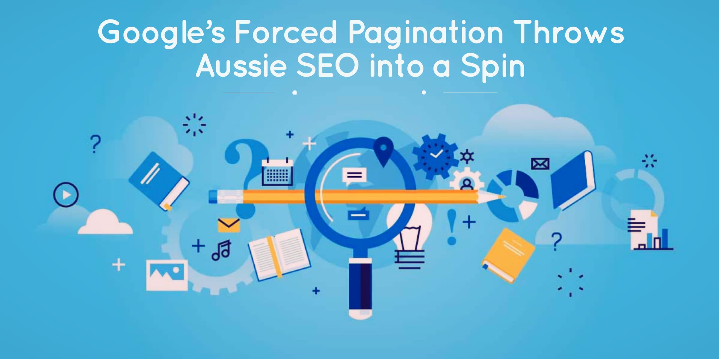Google’s Forced Pagination Throws Aussie SEO Into a Spin