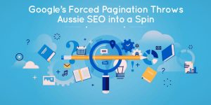 Google’s Forced Pagination Throws Aussie SEO Into a Spin