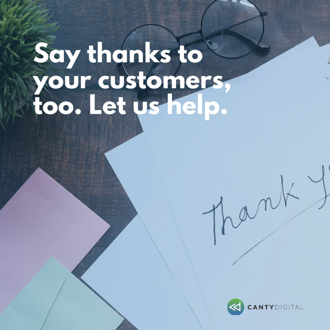 say thanks to your customers too