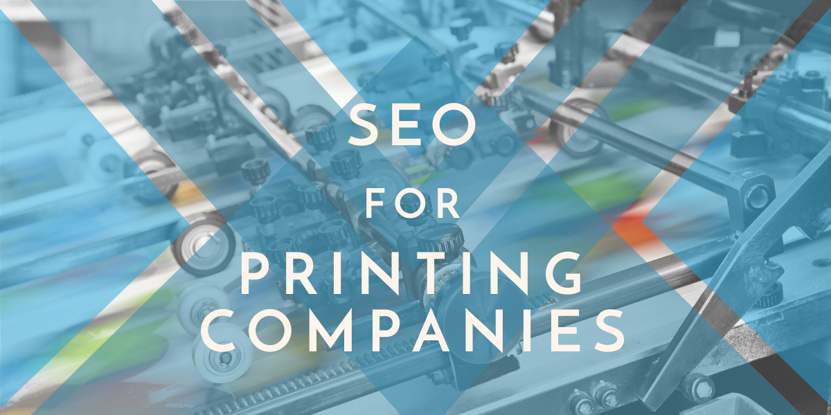 SEO for Printing Companies