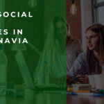Top 10 Social Media Agencies in Scandinavia