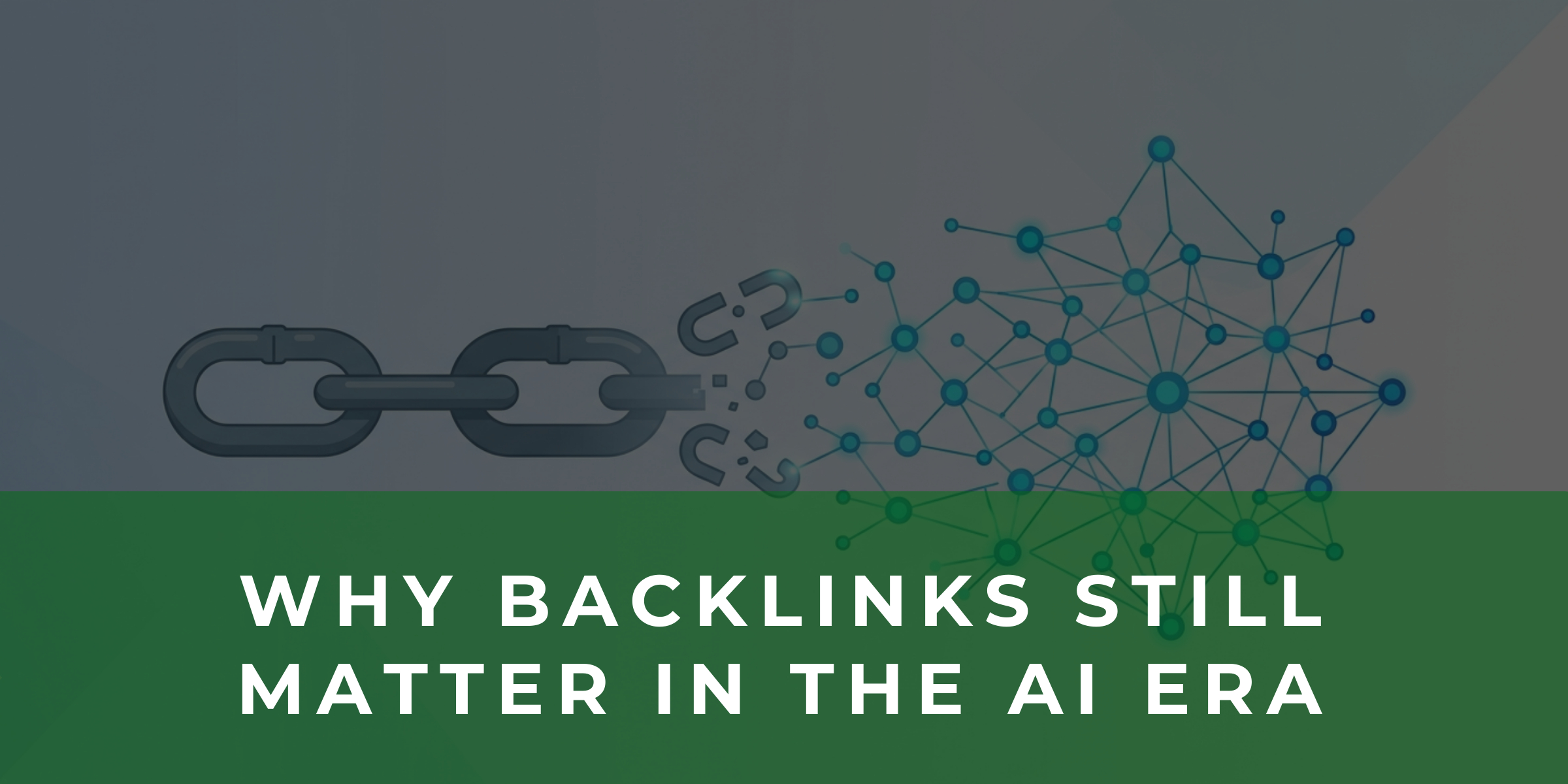 The Evolution of Link Building: Why Backlinks Still Matter in the AI Search Era